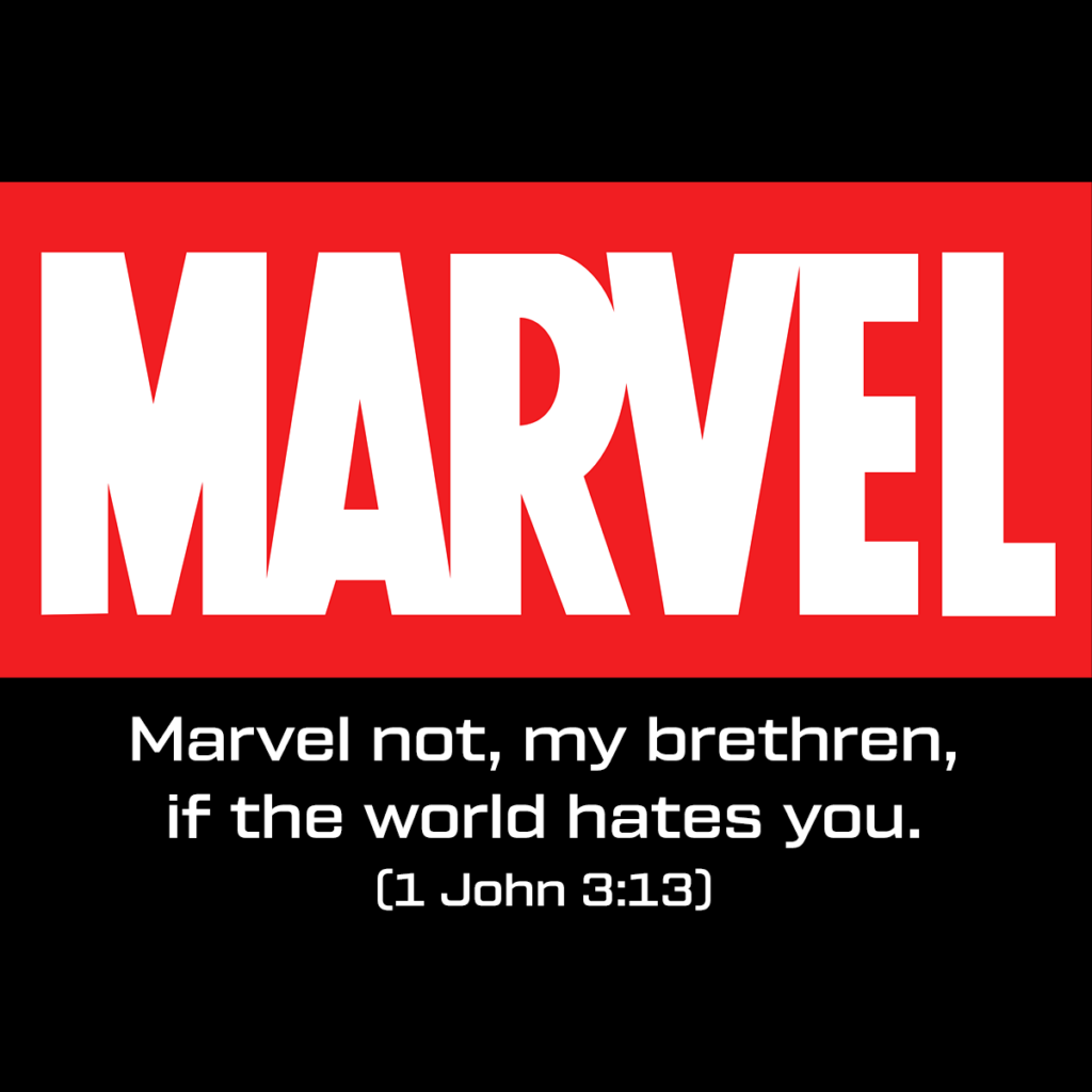 Marvel Not If The World Hates You